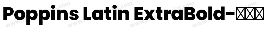 Poppins Latin ExtraBold字体转换